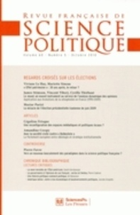  Sciences Po - Revue française de science politique Vol. 60 N° 5, octobre 2010 : Regards croisés sur les élections.