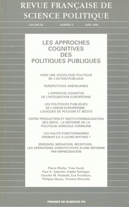Vincent Simoulin et Pierre Müller - Revue française de science politique Volume 50 N° 2, Avril 2000 : Les approches cognitives des politiques publiques.