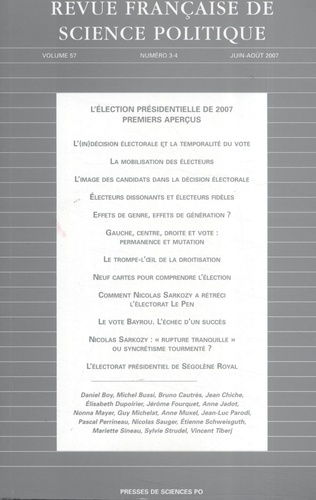 Bruno Cautrès et Jean-Luc Parodi - Revue française de science politique Volume 57 N° 3-4, Juin 2007 : L'élection présidentielle de 2007 : premiers aperçus.