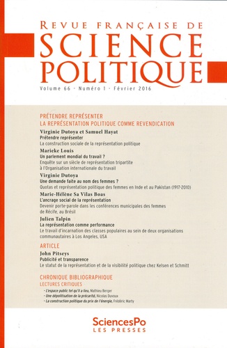 Virginie Dutoya et Samuel Hayat - Revue française de science politique Volume 66 N° 1, Février 2016 : Prétendre représenter : la représentation politique comme revendication.