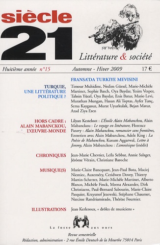 Gabrielle Althen et Tirthankar Chanda - Siècle 21 N° 15, Automne-Hiver : Turquie, une littérature politique ?.