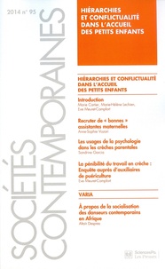 Marie Cartier et Marie-Hélène Lechien - Sociétés contemporaines N° 92, 2014 : Hiérarchies et conflictualité dans l'accueil des petits enfants.