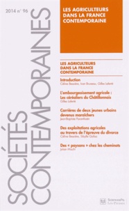 Céline Bessière et Gilles Laferté - Sociétés contemporaines N° 96, 2014 : Les agriculteurs dans la France contemporaine.