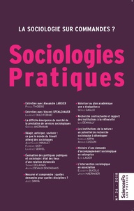  Sciences Po - Sociologies Pratiques N° 36 : Quelles sociologies pour le XXIe siècle ?.