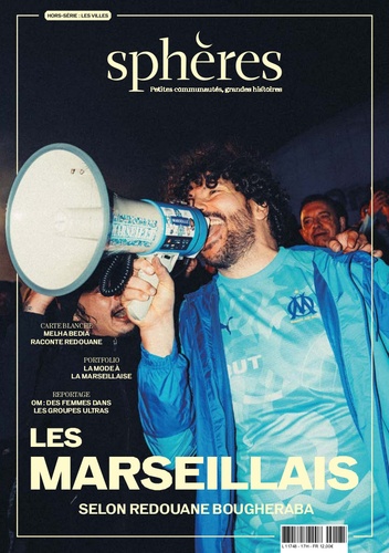 Lucas Bidault - Sphères Hors-série : Les Marseillais.