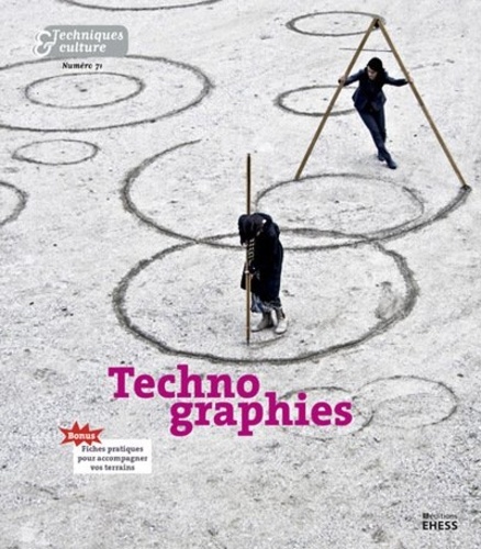  Collectif - Techniques & culture N° 71, 2019 : Technographies.