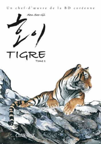 Soo-Gil Ahn - Tigre Tome 1 : Le Gardien de la grande nature.