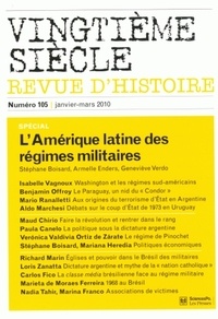 Olivier Wieviorka - Vingtième siècle N° 105, Janvier-Mars : L'Amérique latine des régimes militaires.