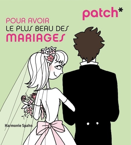 Harmonie Spahn - Pour avoir le plus beau des mariages.