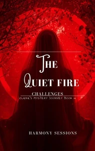 The Quiet Fire