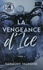 The Reckless Hounds Tome 1 La vengeance d'Ice