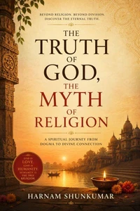 The Truth of God, The Myth of Religion