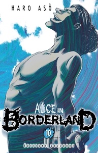 Haro Asô - Alice in Borderland Tome 10 : .