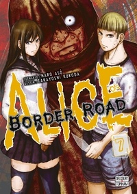 Haro Asô et Takayoshi Kuroda - Alice on Border Road Tome 7 : .