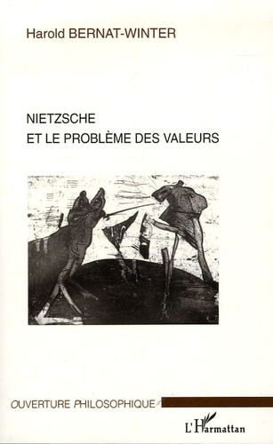 Harold Bernat-Winter - Nietzsche et le problème des valeurs.