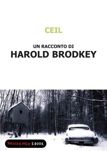 Harold Brodkey - Ceil.