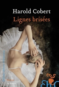 Harold Cobert - Lignes brisées.