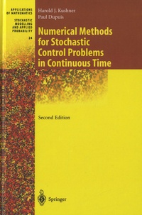Harold Joseph Kushner et Paul Dupuis - Numerical Methods for Stochastic Control Problems in Continuous Time.