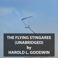 The Flying Stingaree (UNABRIDGED)
