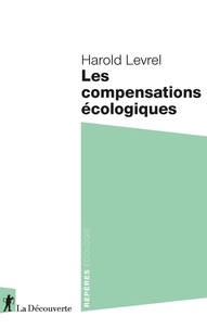 Harold Levrel - Les compensations écologique.