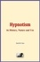 Hypnotism: its History, Nature and Use