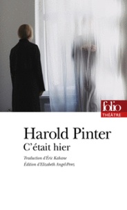 Harold Pinter - C'était hier.