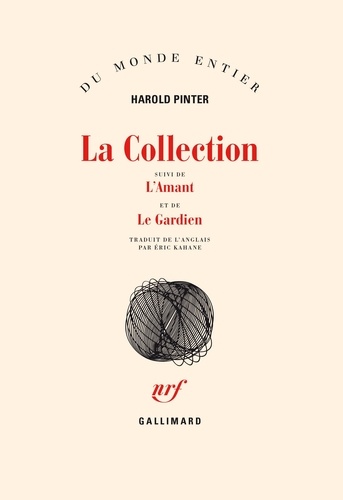 Harold Pinter - La Collection suivi de L'Amant et de Le Gardien.