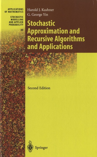 Harold-S Kushner et G. George Yin - Stochastic Approximation and Recursive Algorithms and Applications.