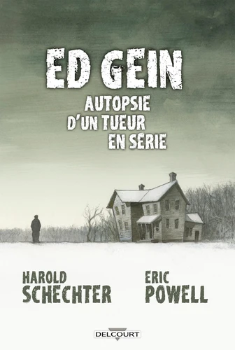 Couverture de Ed Gein : autopsie d'un tueur en série