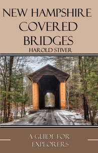 Harold Stiver - New Hampshire Covered Bridges - Covered Bridges of North America, #10.