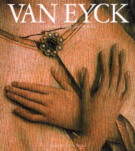 Harold Van De Perre - Van Eyck. L'Agneau Mystique.