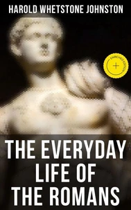 The Everyday Life of the Romans