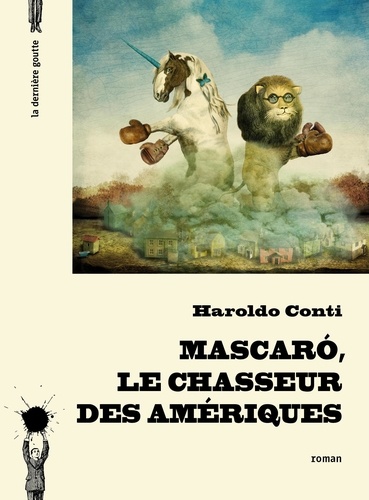 Mascaro, le chasseur des Amériques