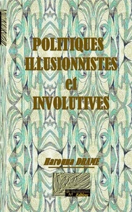 Harouna Drame - Politiques illusionnistes et involutives.