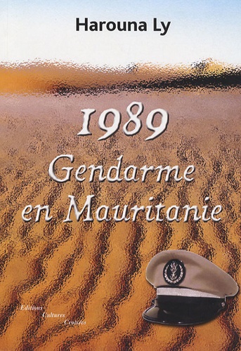 Harouna Ly - 1989, Gendarme en Mauritanie.