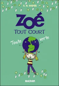 Zoé tout court, toute verte