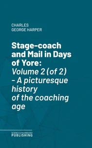 Stage-coach and Mail in Days of Yore