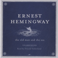 Ernest Hemingway - The Old Man and the Sea.