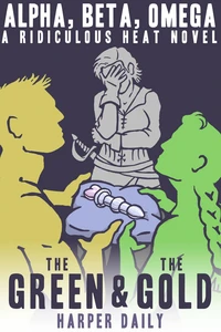 Alpha, Beta, Omega: The Green &amp; The Gold