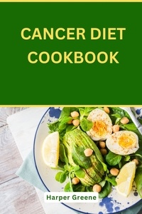  Harper Greene - Cancer Diet Cookbook.