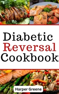  Harper Greene - Diabetic Reversal Cookbook.