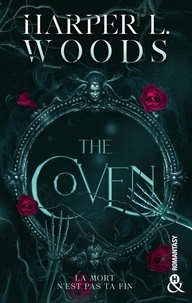 Harper L. Woods - The Coven - Une romance Dark Academia.