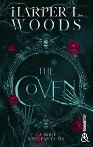 Harper L. Woods - The Coven - Une romance Dark Academia.