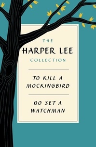 Harper Lee - Harper Lee Collection E-book Bundle - To Kill a Mockingbird + Go Set a Watchman.