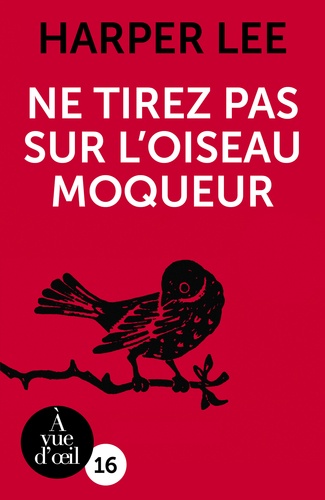 Ne tirez pas sur l'oiseau moqueur Edition en gros caractères