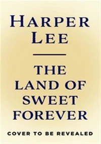 The Land of Sweet Forever