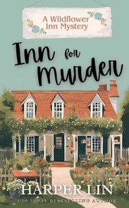  Harper Lin - Inn for Murder - A Wildflower Inn Mystery, #1.