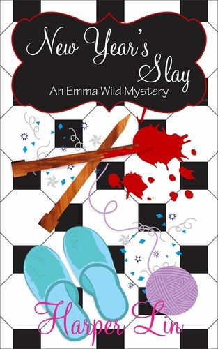  Harper Lin - New Year's Slay - An Emma Wild Mystery, #2.