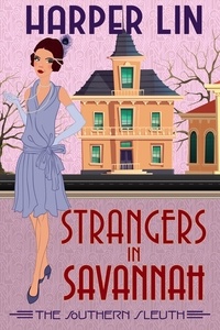 Harper Lin - Strangers in Savannah - The Southern Sleuth, #5.