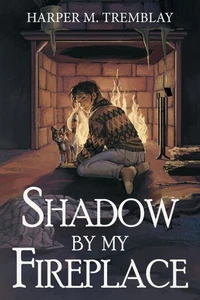 Shadow By My Fireplace